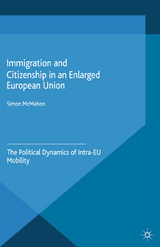 Immigration and Citizenship in an Enlarged European Union - Simon McMahon