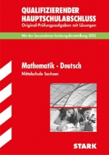 Abschlussprüfungen Mittelschule Sachsen / Qualifizierender Hauptschulabschluss Mathematik / Deutsch - Freitag, Kristin; Hetzel, Gabriele