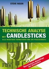 Technische Analyse mit Candlesticks -  Steve Nison
