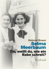 Du, weißt du, wie ein Rabe schreit? - Selma Meerbaum-Eisinger, Selma Meerbaum