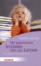 Die populärsten Irrtümer über das Lernen - Jacobs, Claudia