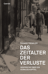 Das Zeitalter der Verluste - Thomas Trenkler