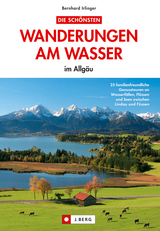 Die schönsten Wanderungen am Wasser - Bernhard Irlinger