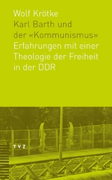 Karl Barth und der 'Kommunismus' - 