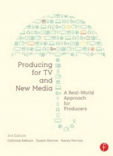 Producing for TV and New Media - Kellison, Cathrine; Morrow, Dustin; Morrow, Kacey
