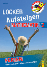 Locker Aufsteigen Ferien - Mathematik 2 - Günther Wagner, Helga Wagner