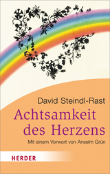 Die Achtsamkeit des Herzens - Steindl-Rast, David