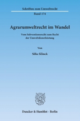 Agrarumweltrecht im Wandel. - Silke Klinck