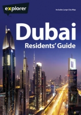 Dubai Complete Residents Guide - Explorer Publishing and Distribution