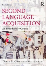 Second Language Acquisition - Gass, Susan M.; Behney, Jennifer; Plonsky, Luke