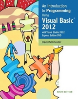 An Introduction to Programming Using Visual Basic 2012(w/Visual Studio 2012 Express Edition DVD) - Schneider, David I.