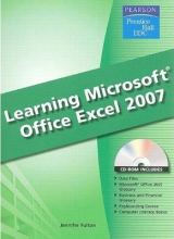 Learning Microsoft Excel 2007 - Prentice Hall, --