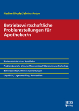 Betriebswirtschaftliche Problemstellungen für Apotheker/n - Nadine Rhode, Sabrina Anton