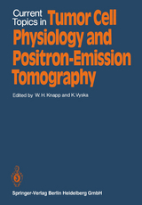 Current Topics in Tumor Cell Physiology and Positron-Emission Tomography - 