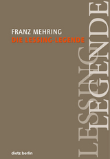 Die Lessing-Legende - Franz Mehring