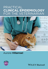 Practical Clinical Epidemiology for the Veterinarian -  Aurora Villarroel