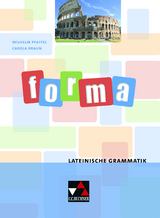 Grammatiken I / forma.Lateinische Grammatik - Wilhelm Pfaffel, Carola Braun, Ulf Jesper