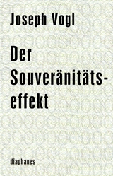 Der Souveränitätseffekt -  Joseph Vogl