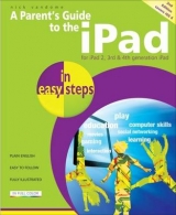 Parent's Guide to the IPad in Easy Steps - Vandome, Nick