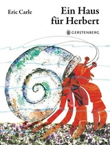 Ein Haus für Herbert - Eric Carle