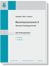Rechtsgeschichte II. Römische Rechtsgeschichte - Karl-Edmund Hemmer, Achim Wüst,  Knecht