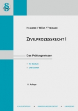 Skript Zivilprozessrecht I - Karl-Edmund Hemmer, Achim Wüst, Michael Tyroller