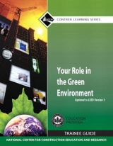 NEW NCCERconnect with Pearson eText -- Trainee Access Card -- for Your Role in the Green Environment, Updated to LEED Version 3 - NCCER