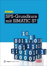 SPS-Grundkurs mit SIMATIC S7 - Jürgen Kaftan