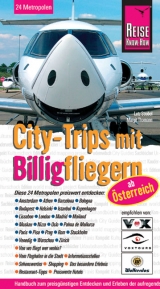 Reise Know-How: City-Trips mit Billigfliegern ab Österreich - Lutz Strobel, MArgit Thormann