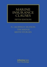 Marine Insurance Clauses - Hudson, Geoffrey; Madge, Tim; Sturges, Keith