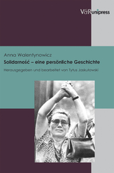 Solidarnosc – eine persönliche Geschichte - 