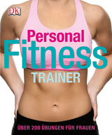 Personal Fitness Trainer - Kelly Thompson, Anke Wellner-Kempf