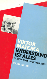 Widerstand ist alles - Viktor Matejka