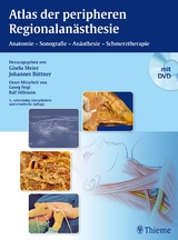 Atlas der peripheren Regionalanästhesie - Meier, Gisela; Büttner, Johannes