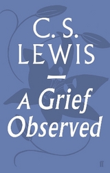 A Grief Observed - Lewis, C.S.
