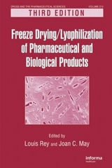 Freeze-Drying/Lyophilization of Pharmaceutical and Biological Products - Rey, Louis
