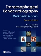 Transesophageal Echocardiography Multimedia Manual - Denault, André; Couture, Pierre; Vegas, Annette; Buithieu, Jean; Tardif, Jean-Claude