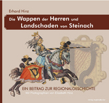 Die Wappen der Herren und Landschaden von Steinach - Erhard Hinz