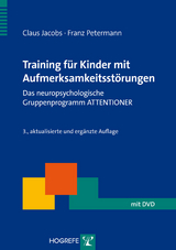 Training für Kinder mit Aufmerksamkeitsstörungen - Claus Jacobs, Franz Petermann