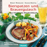 Bierspatzen und Brauergulasch - Birgit Ringlein