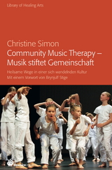 Community Music Therapy – Musik stiftet Gemeinschaft - Christine Simon