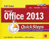 Microsoft® Office 2013 QuickSteps - Matthews, Carole; Matthews, Marty; Sandberg, Bobbi