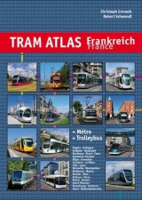 Tram Atlas Frankreich / France - Christoph Groneck, Robert Schwandl