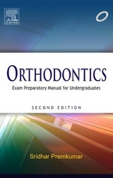 Orthodontics: Exam Preparatory Manual for Undergraduates - Premkumar, Sridhar