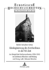 Ideologisierung des Kirchenbaus in der NS-Zeit - Bärbel Schallow-Gröne