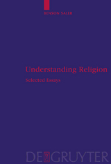 Understanding Religion -  Benson Saler