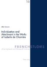 Individuation and Attachment in the Works of Isabelle de Charrière - Jelka Samsom