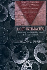 Lost Intimacies - William J. Spurlin