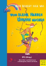 Wenn kleine Narren Unsinn machen - 