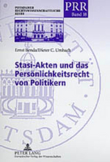 Stasi-Akten und das Persönlichkeitsrecht von Politikern - Ernst Benda, Dieter C. Umbach